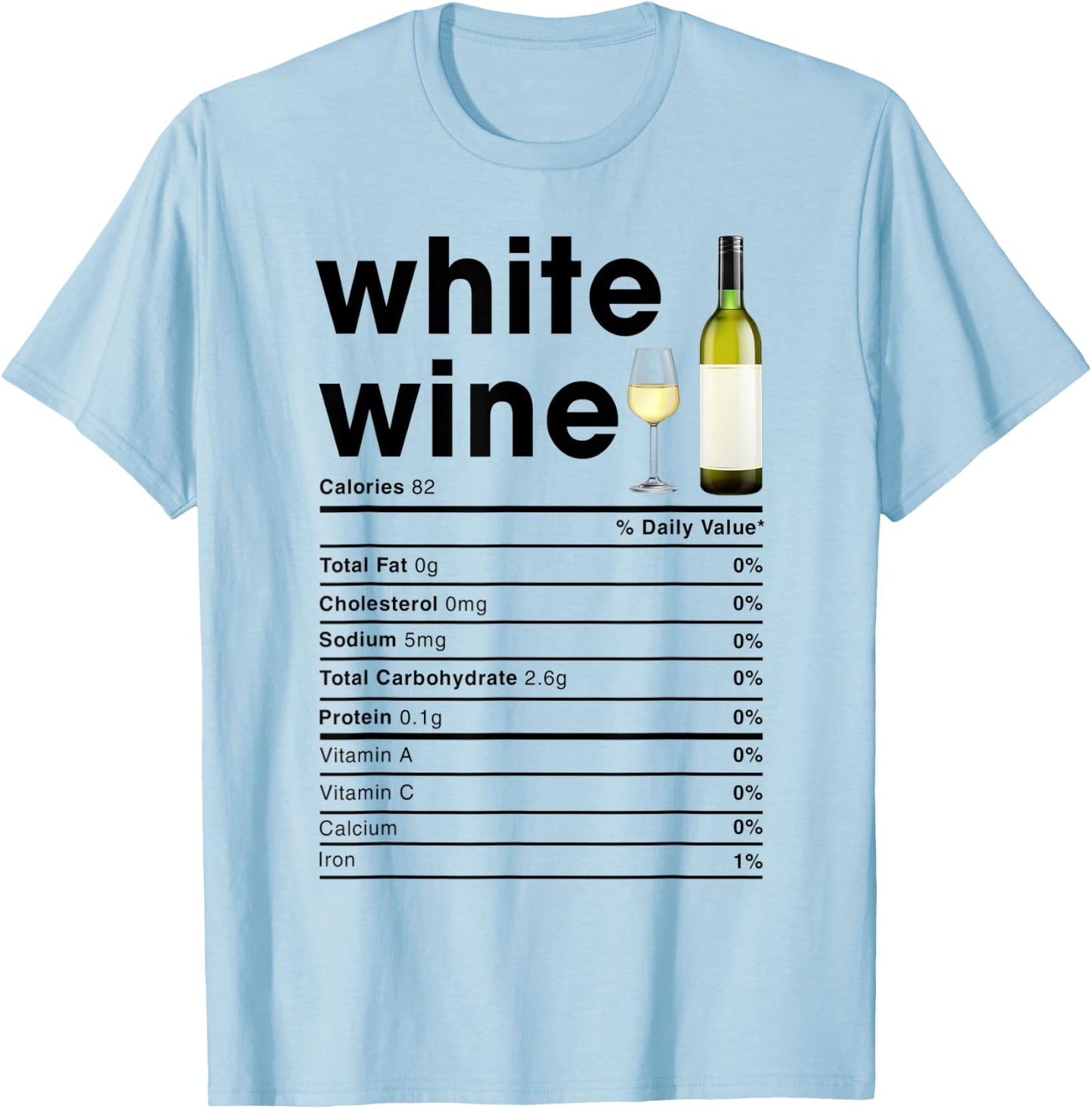 White Wine Nutrition Facts T-Shirt - T-Shirt | Light Blue