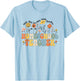 Homeschool Teacher Appreciation Teaching Wildflowers T-Shirt - T-Shirt | Light Blue
