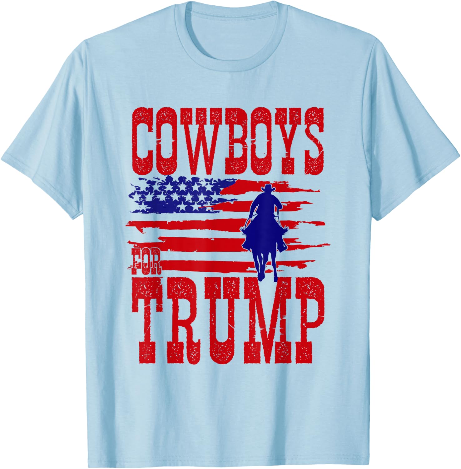 Cowboys for Trump Conservative Republican Support President T-Shirt - T-Shirt | Light Blue