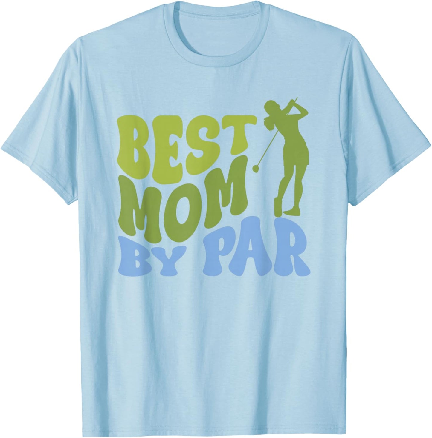 Best Mom by Par Golf Parents Matching Family T-Shirt - T-Shirt | Light Blue