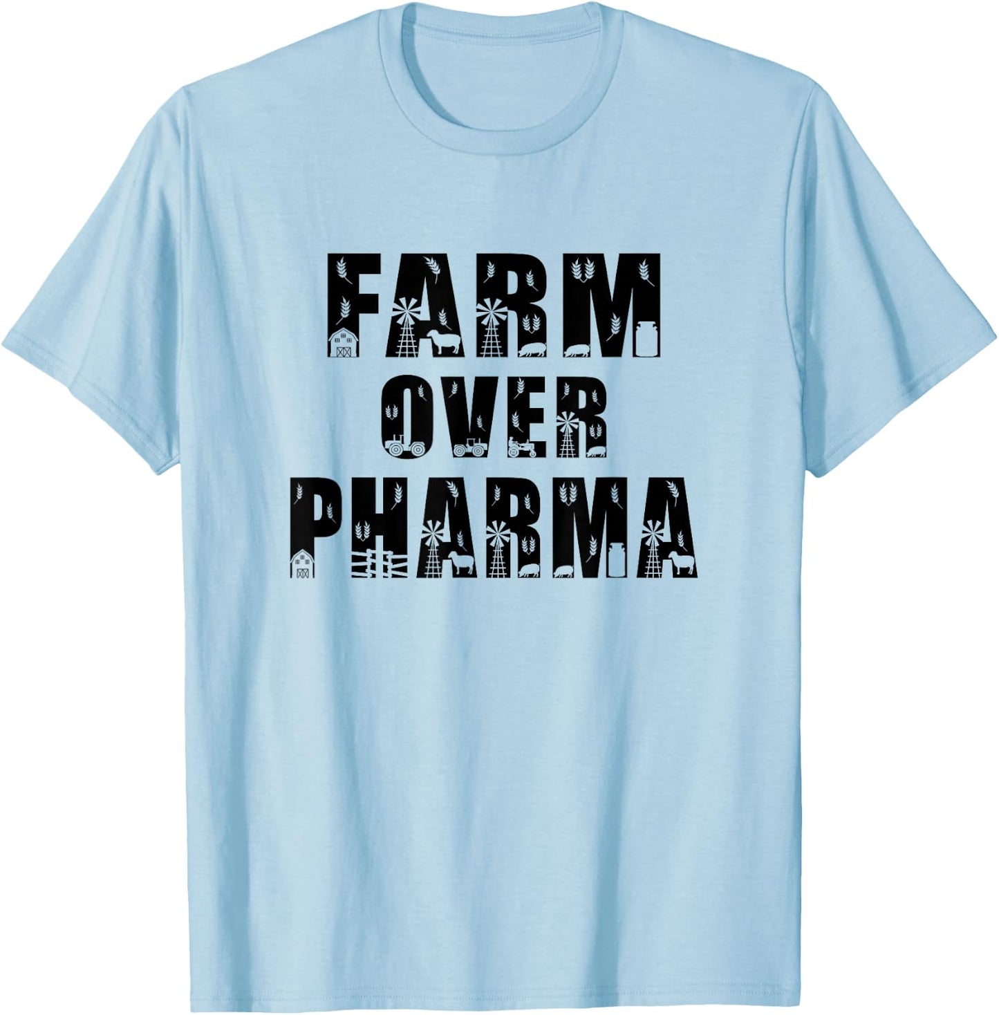 Farm Over Pharma Family Farming Mom Dad Grandpa Funny Farmer T-Shirt - T-Shirt | Light Blue