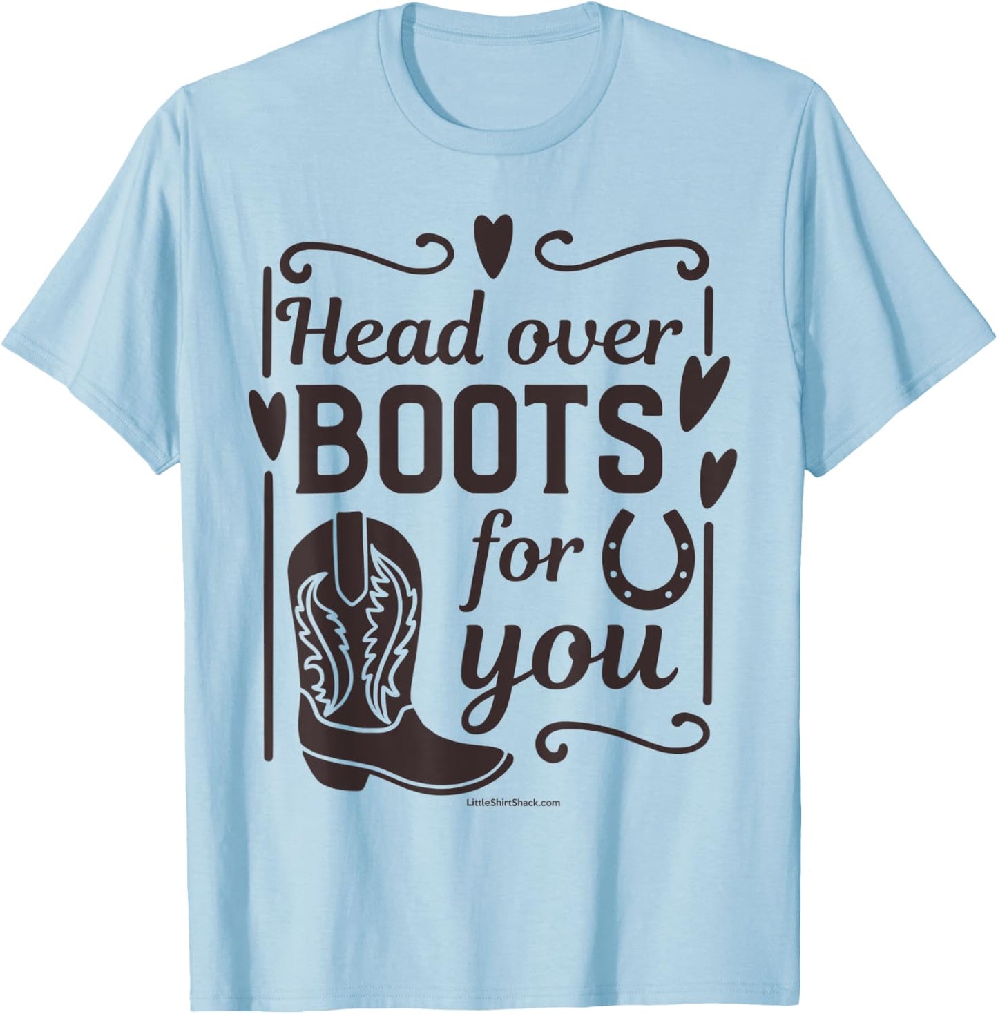 Head over Heels. Boots. Southern. Farmer South Country Funny T-Shirt - T-Shirt | Light Blue