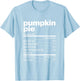 Pumpkin Pie Nutrition Facts Thanksgiving Matching Family T-Shirt - T-Shirt | Light Blue