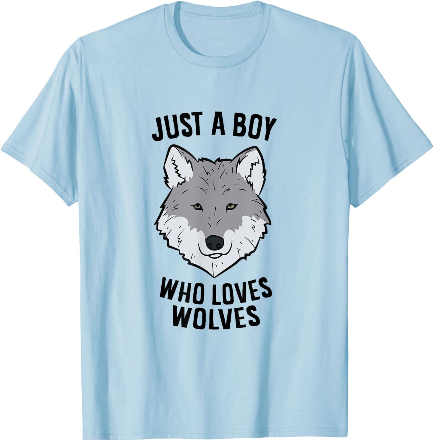 Funny Wolf Boy Just A Boy Who Loves Wolves T-Shirt - T-Shirt | Light Blue