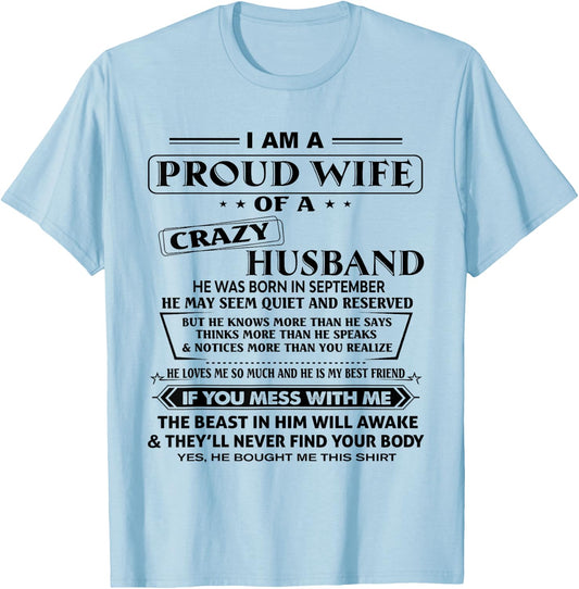Im A Proud Wife Of A Crazy Husband He Was Born In September T-Shirt - T-Shirt | Light Blue