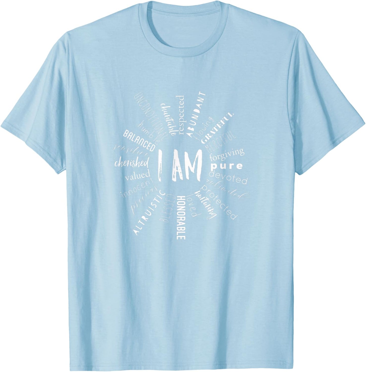 "I Am" Affirmation Self Belief & Betterment Heart Chakra T-Shirt - T-Shirt | Light Blue