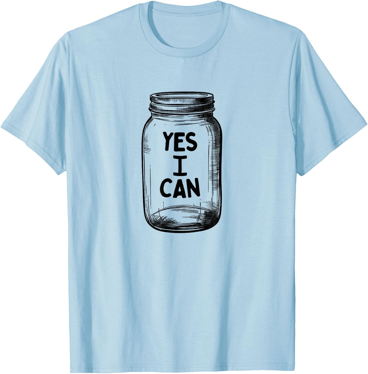 Yes I Can, Canning Mason Jar Pickling Food Preserving Jam T-Shirt - T-Shirt | Light Blue