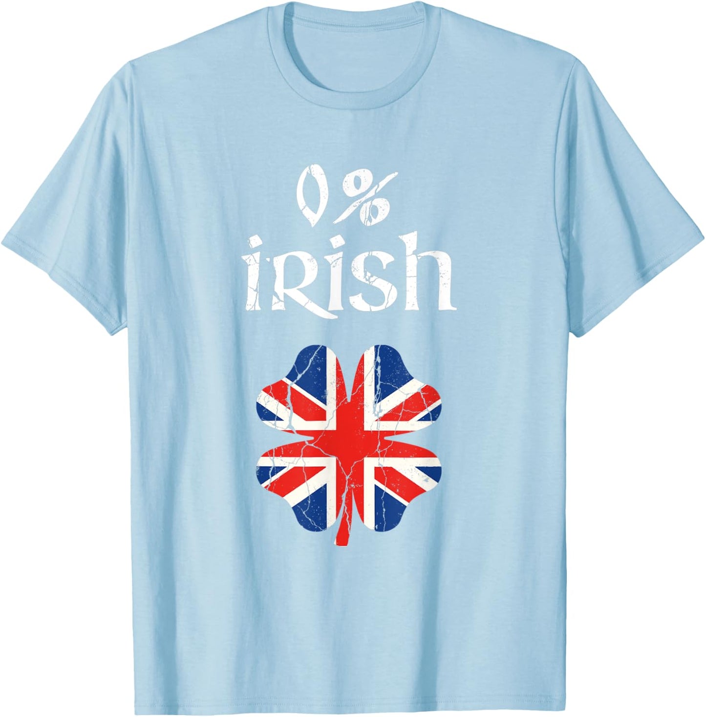 0 Percent Irish British Apparel, St Patricks Day Shamrock T-Shirt - T-Shirt | Light Blue