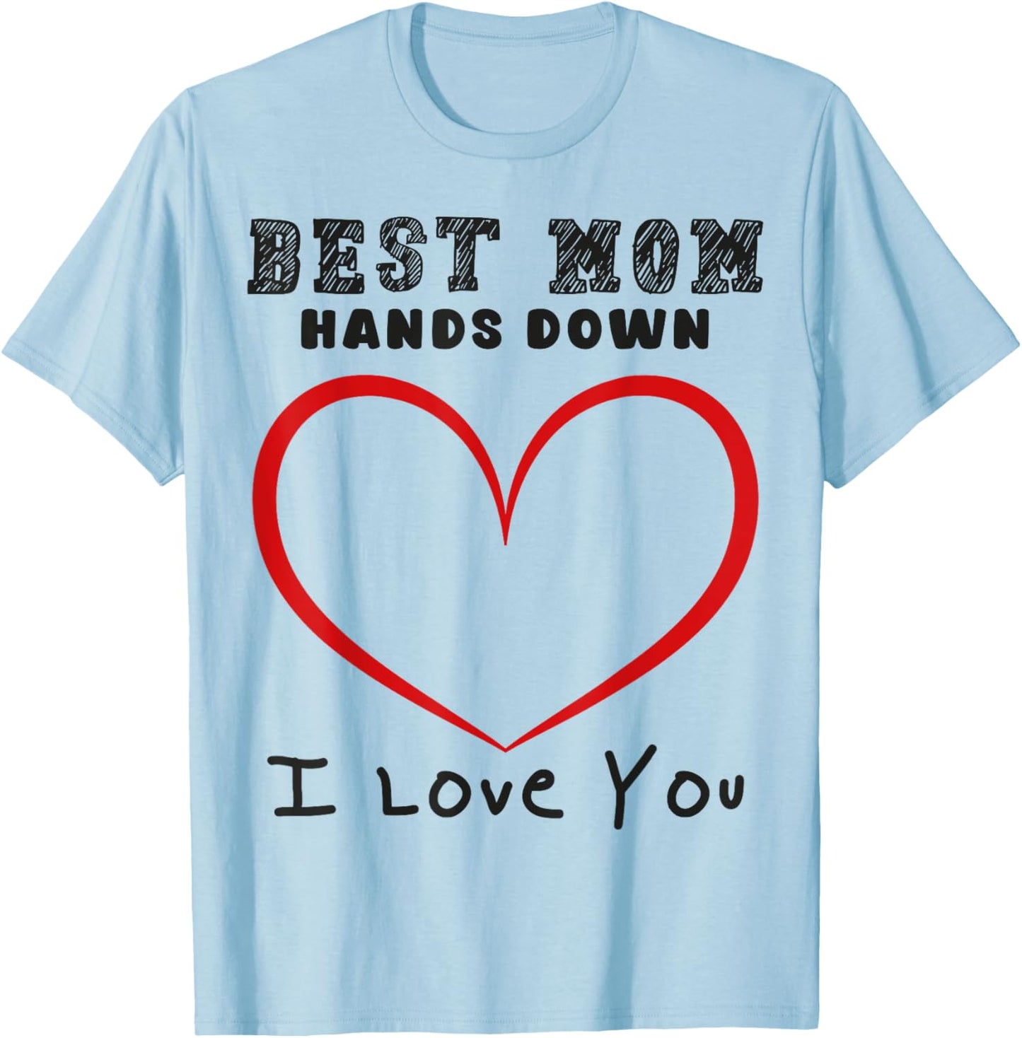 Best Mom Hands Down Handprint T-Shirt - T-Shirt | Light Blue