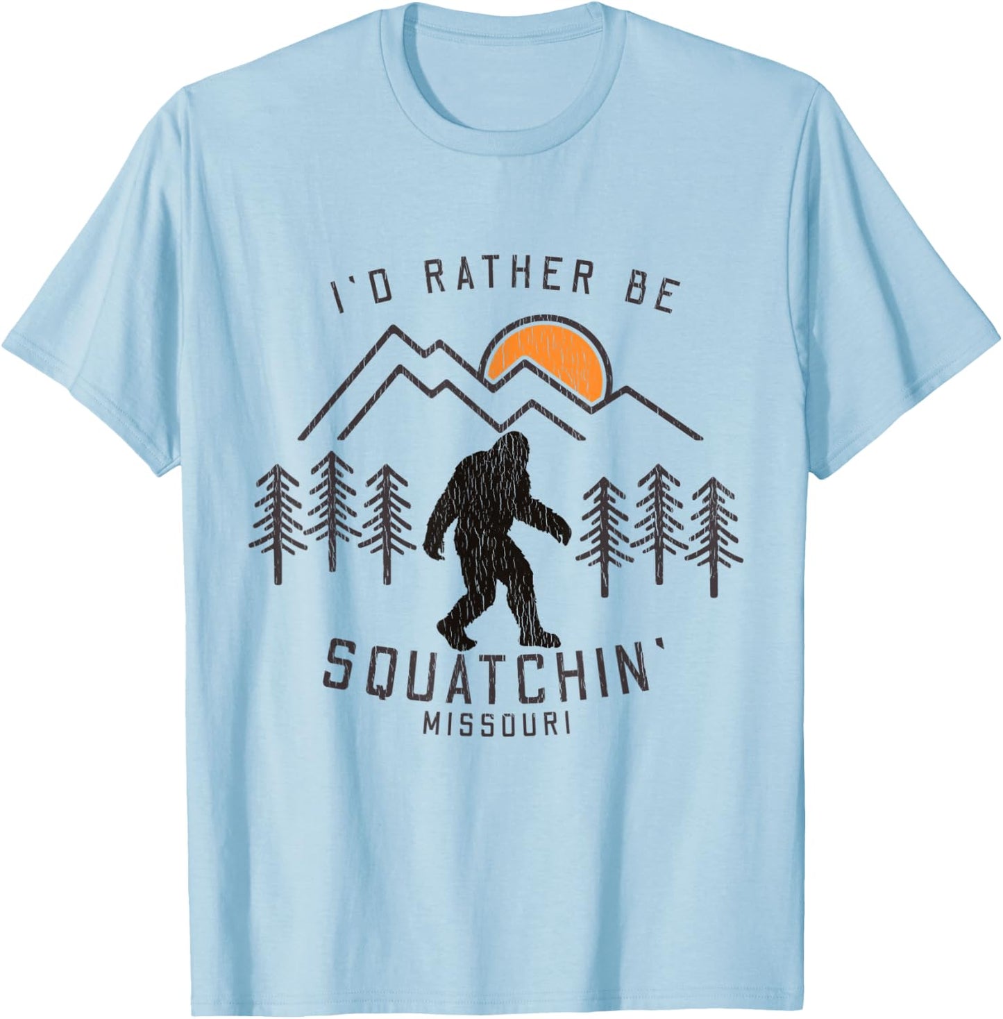 Sasquatch Quote - I'd Rather Be Squatchin Missouri Big Foot T-Shirt - T-Shirt | Light Blue