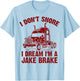 Funny Jake Brake Truck Driver Trucker Gift Women T-Shirt - T-Shirt | Light Blue
