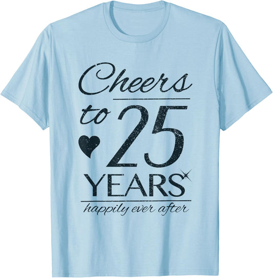 Cheers To 25 Years Married Couples 25th Wedding Anniversary T-Shirt - T-Shirt | Light Blue