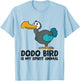 Dodo Bird Is My Spirit Animal Love Dodo Birds T-Shirt - T-Shirt | Light Blue