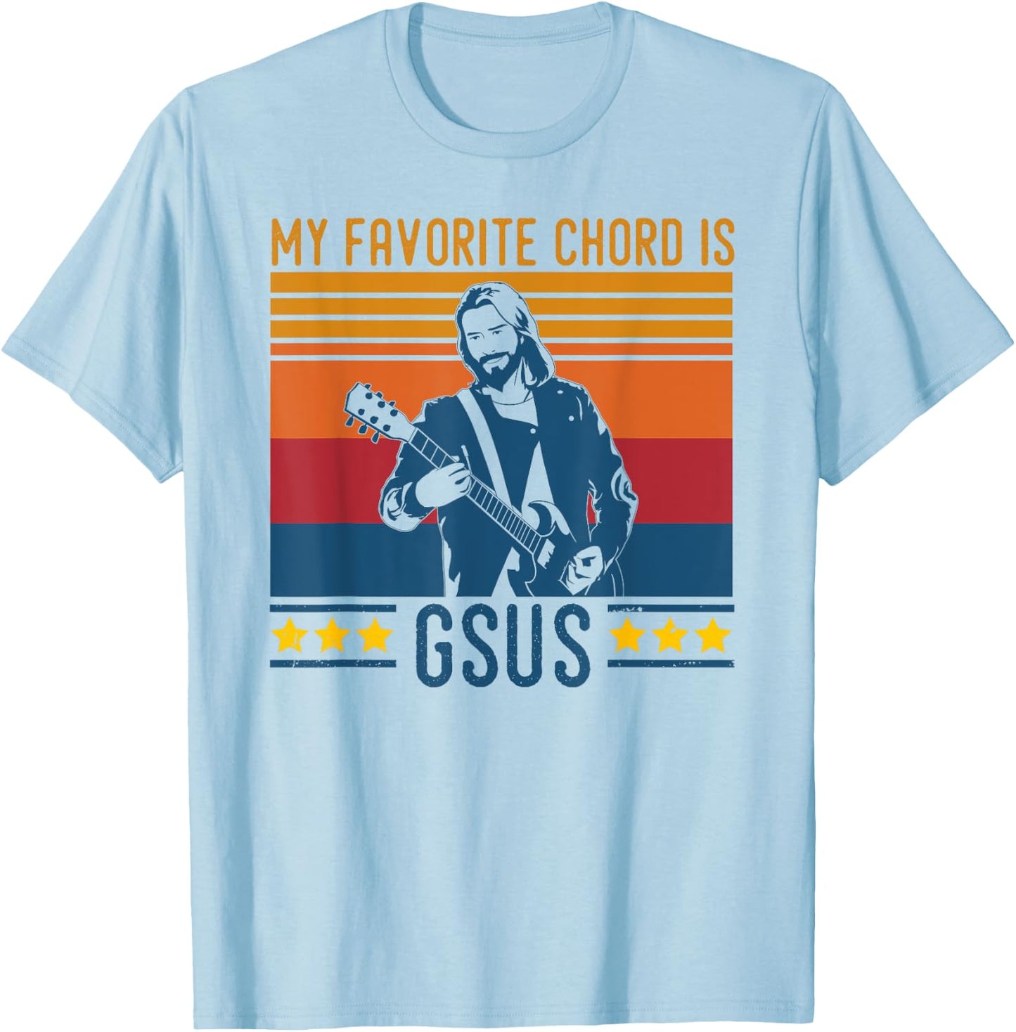 Funny Guitarist Jesus Chord My Favorite Chord Is G-Sus T-Shirt - T-Shirt | Light Blue