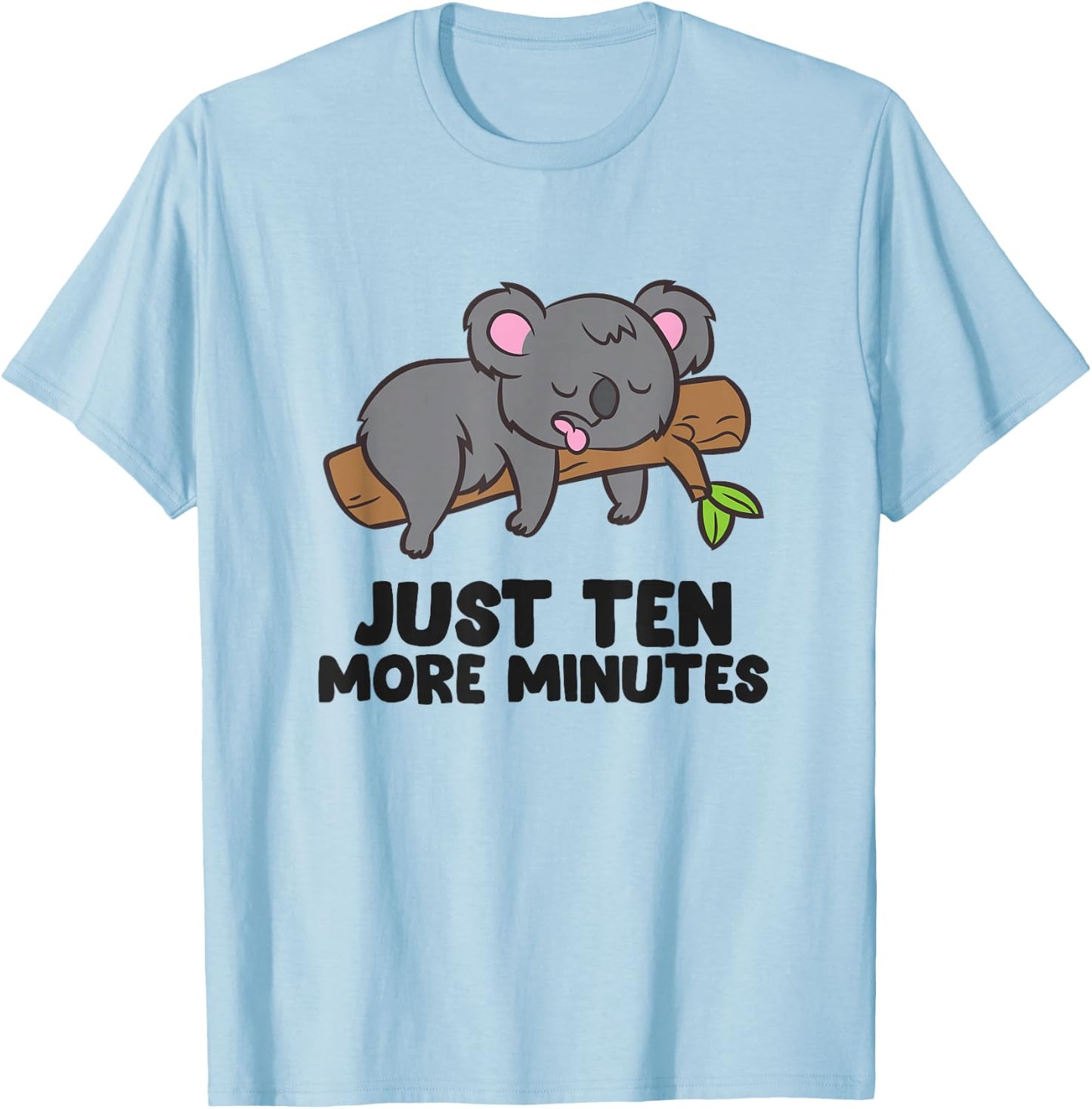 Koala Just Ten More Minutes Snooze Alarm Clock Sleep Pajama T-Shirt - T-Shirt | Light Blue