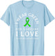 Brain Injury Wear Green Ribbon Love Someone Traumatic Quote T-Shirt - T-Shirt | Light Blue