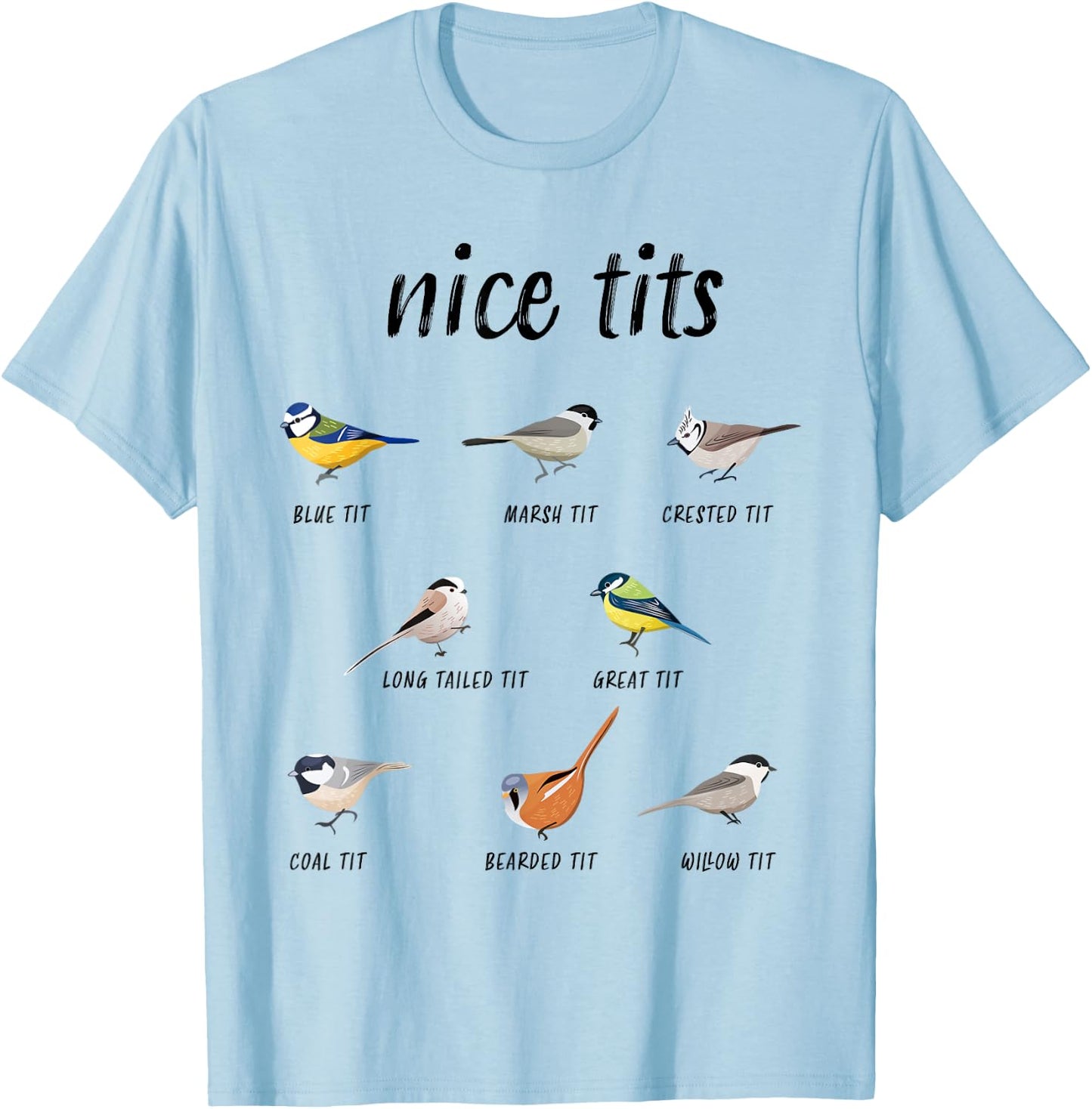 Funny "Nice tits" bird watching Gift Birder Men & Women T-Shirt - T-Shirt | Light Blue