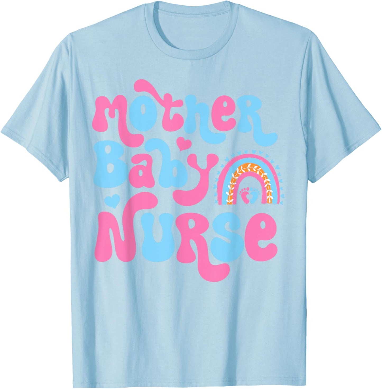 Postpartum Mother Baby Nurse Mom - Baby Postpartum Nursing T-Shirt - T-Shirt | Light Blue