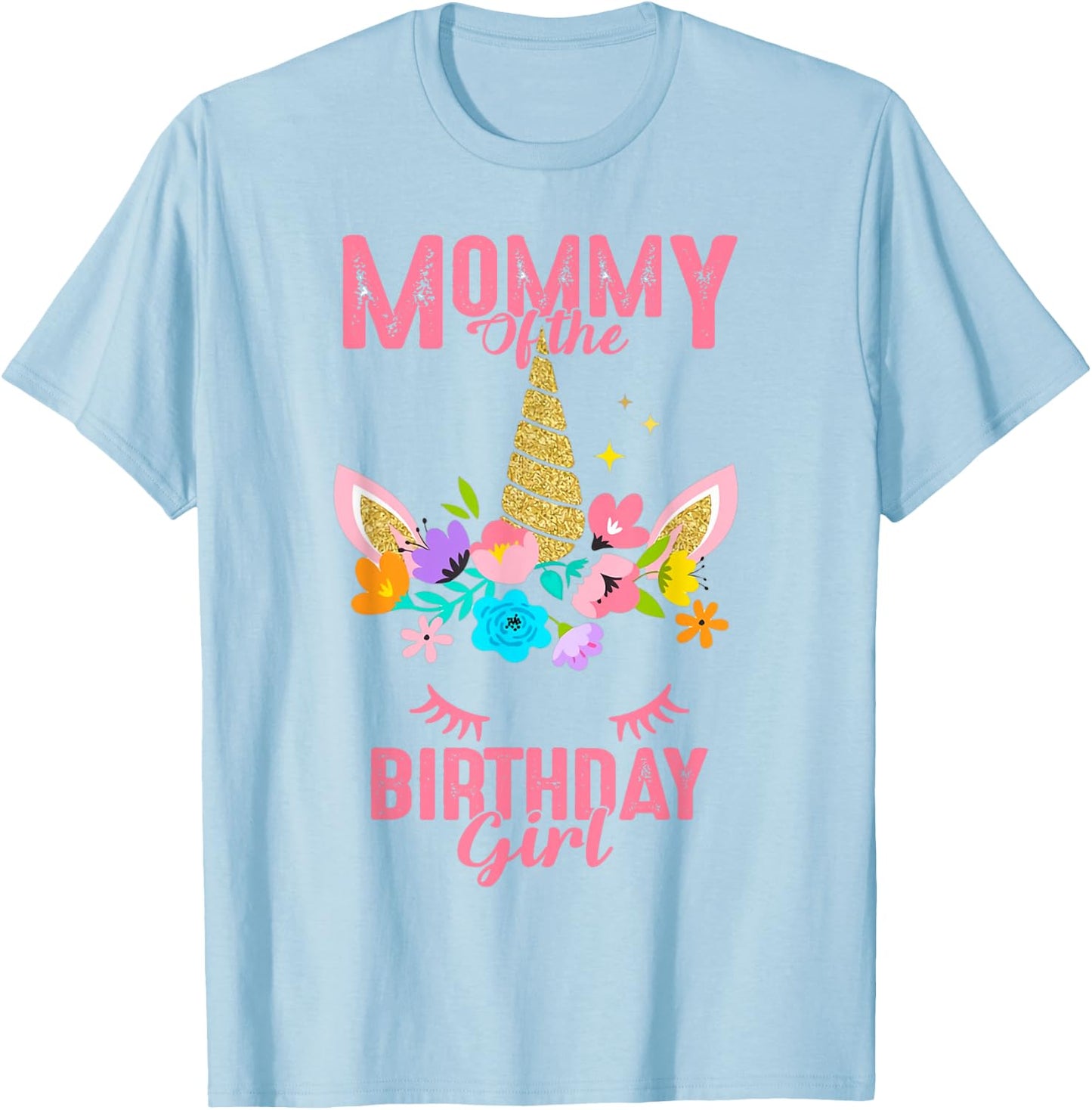 Mommy of the Birthday Girl Cute Unicorn Birthday Matching T-Shirt - T-Shirt | Light Blue