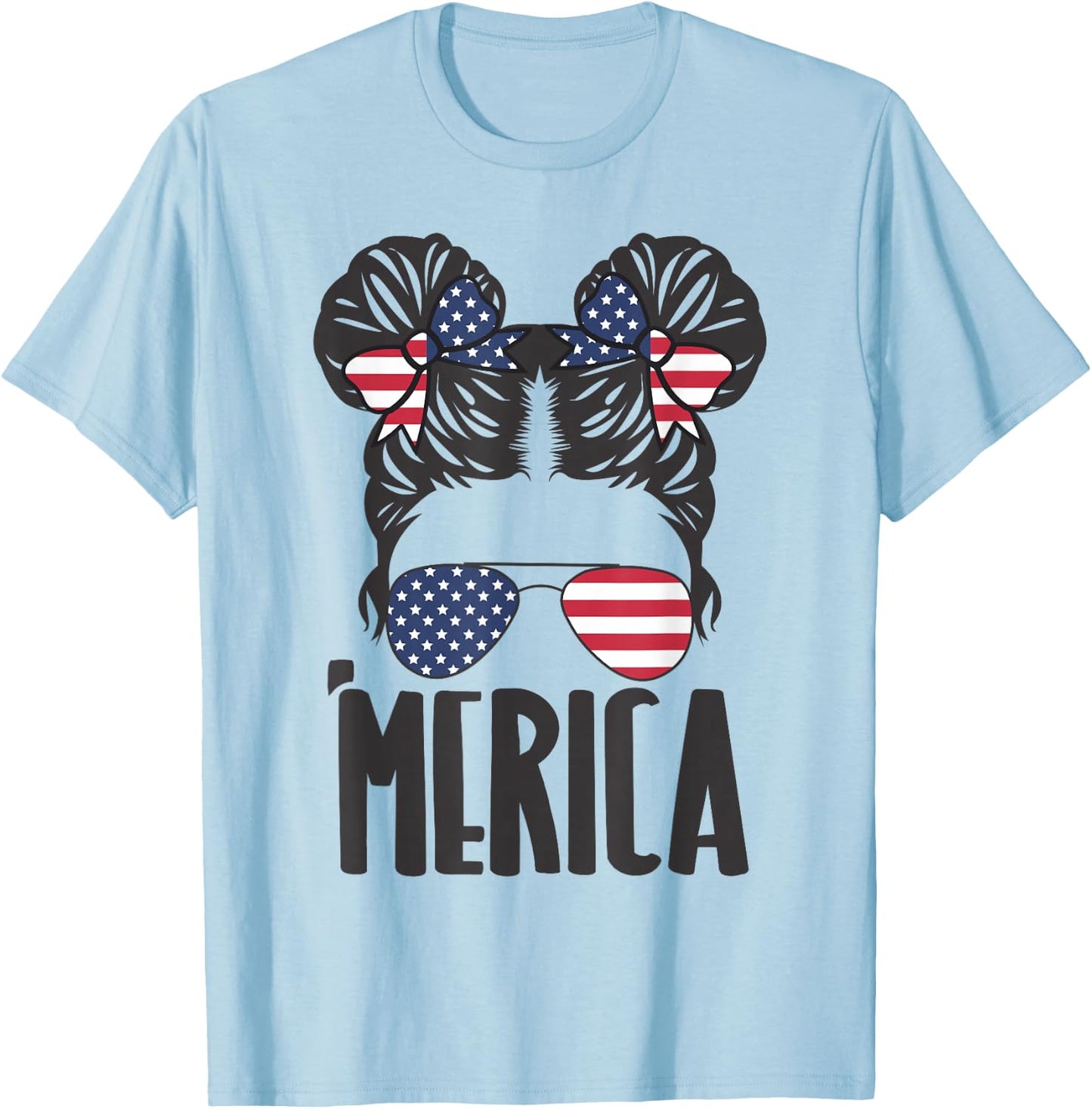 Messy Bun Merica Sunglasses Women Girls USA Flag 4th of July T-Shirt - T-Shirt | Light Blue