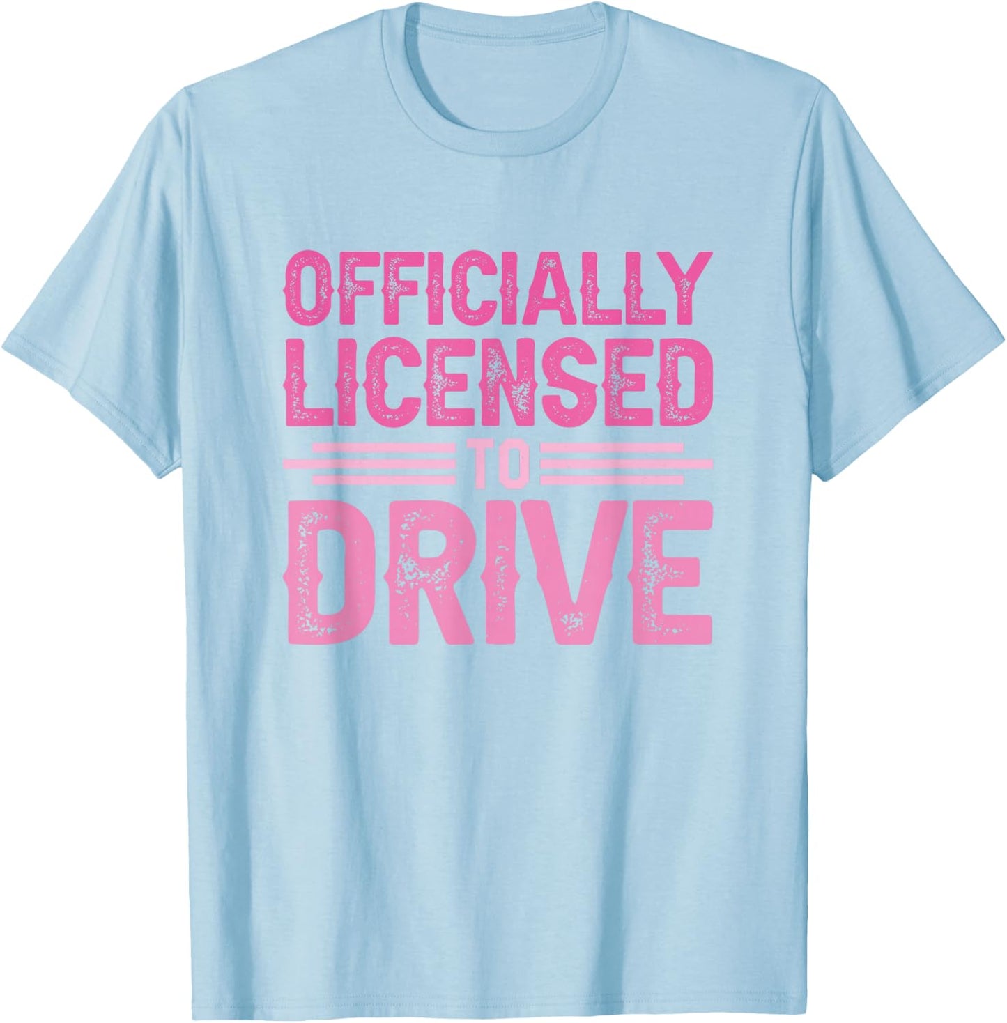 Officially Licensed to Drive New Drivers License T-Shirt - T-Shirt | Light Blue