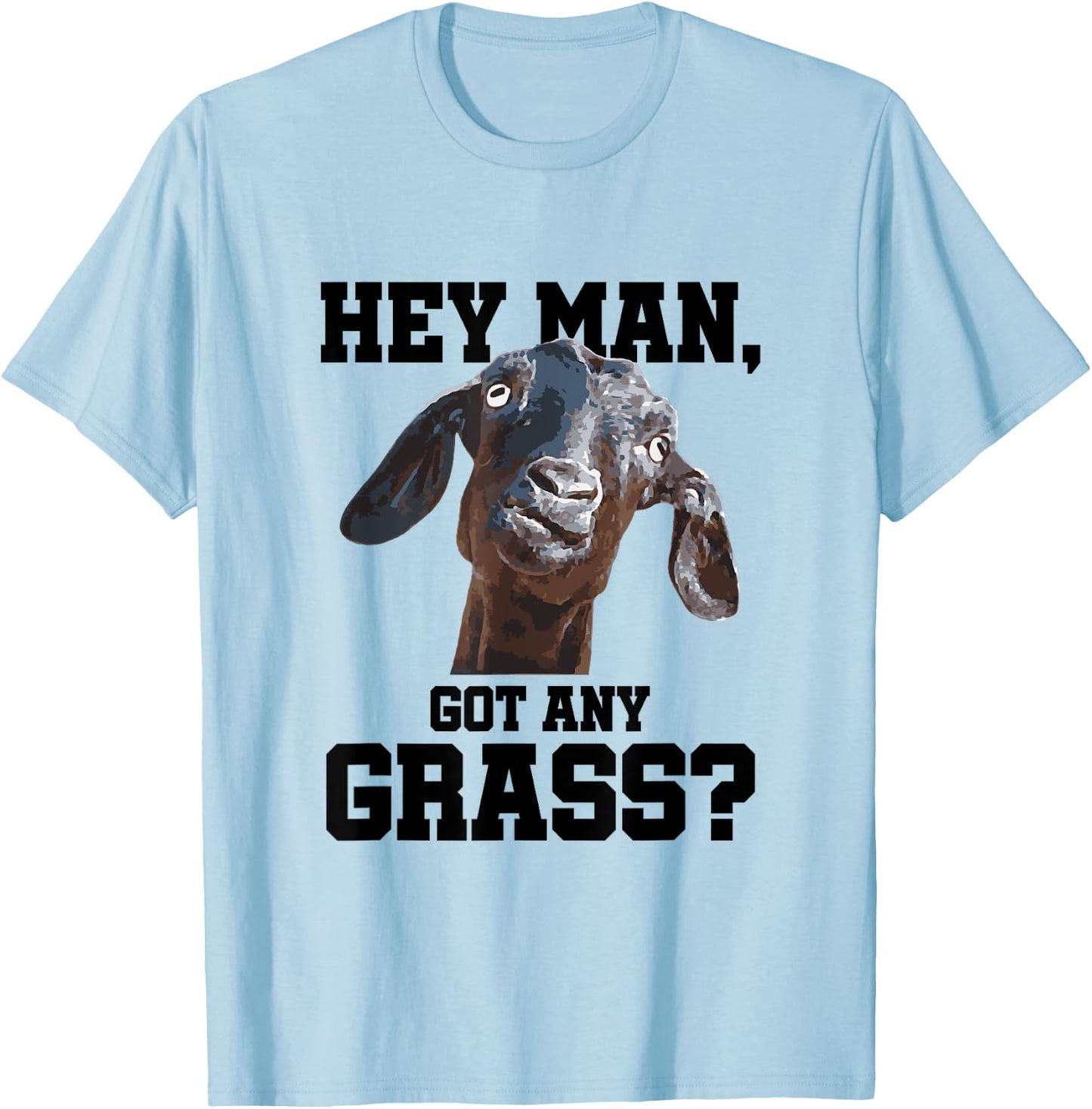 Funny Pun Shirt Goat Stuff and Farm Accesories Apparel Goat T-Shirt - T-Shirt | Light Blue