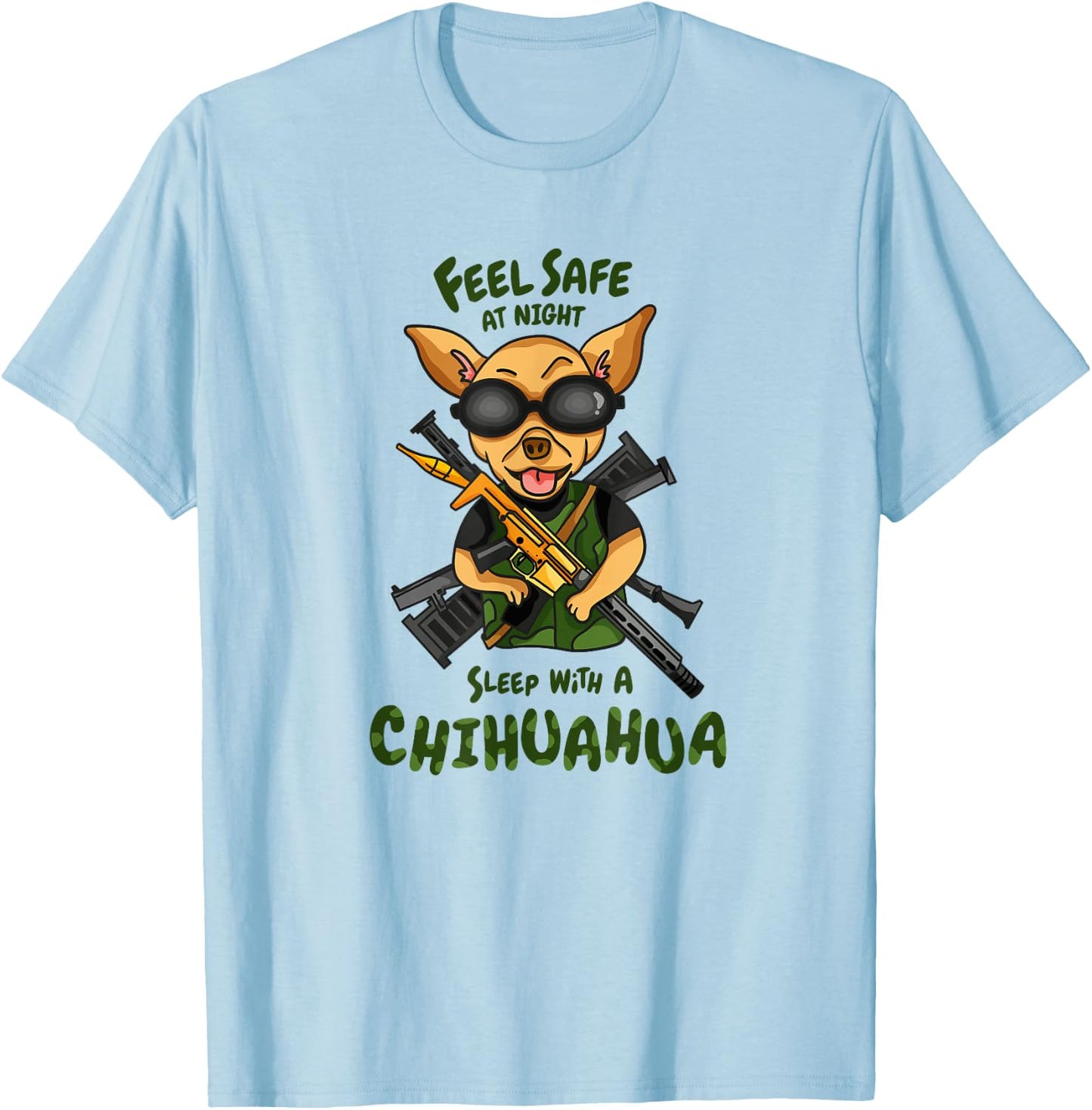 Funny Chihuahua Feel Safe At Night Sleep With A Chi T-Shirt - T-Shirt | Light Blue