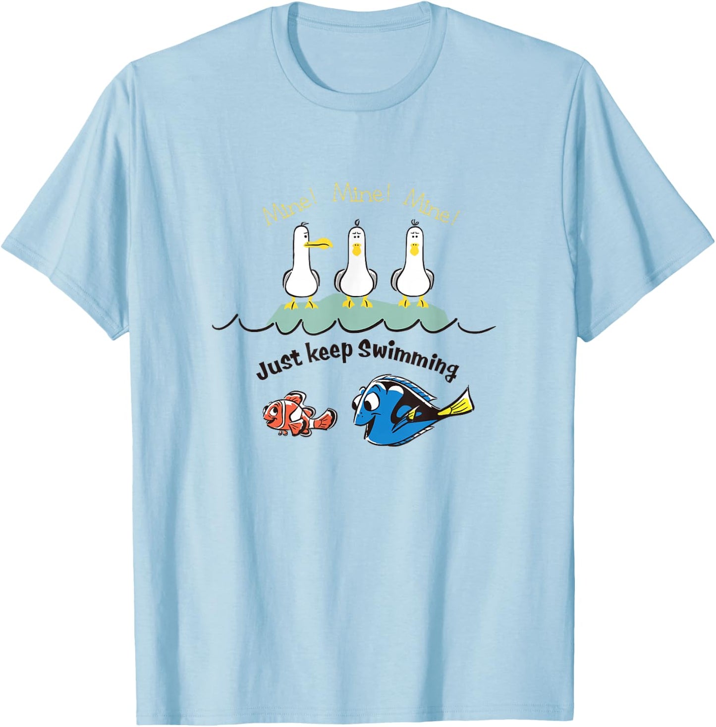 Disney Pixar Finding Nemo Mine Mine Mine Just Keep Swimming T-Shirt - T-Shirt | Light Blue