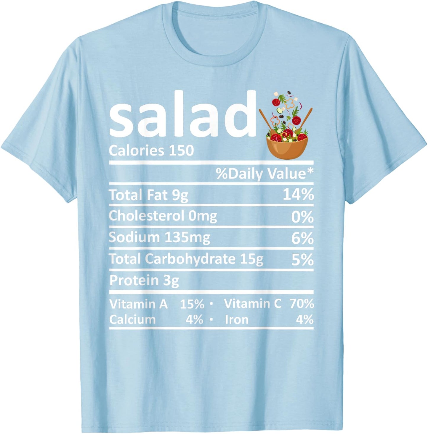 Salad Nutrition Food Facts Thanksgiving Costume Christmas T-Shirt - T-Shirt | Light Blue