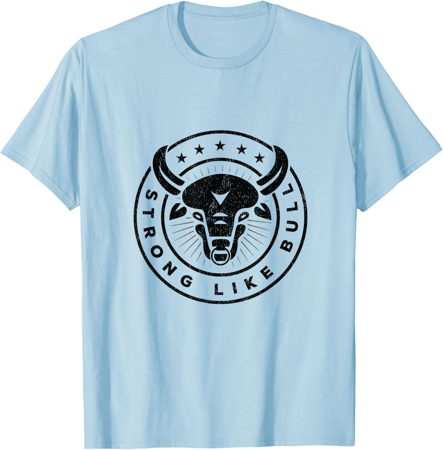 Strong Like A Bull Powerlifting Bodybuilding T-Shirt - T-Shirt | Light Blue