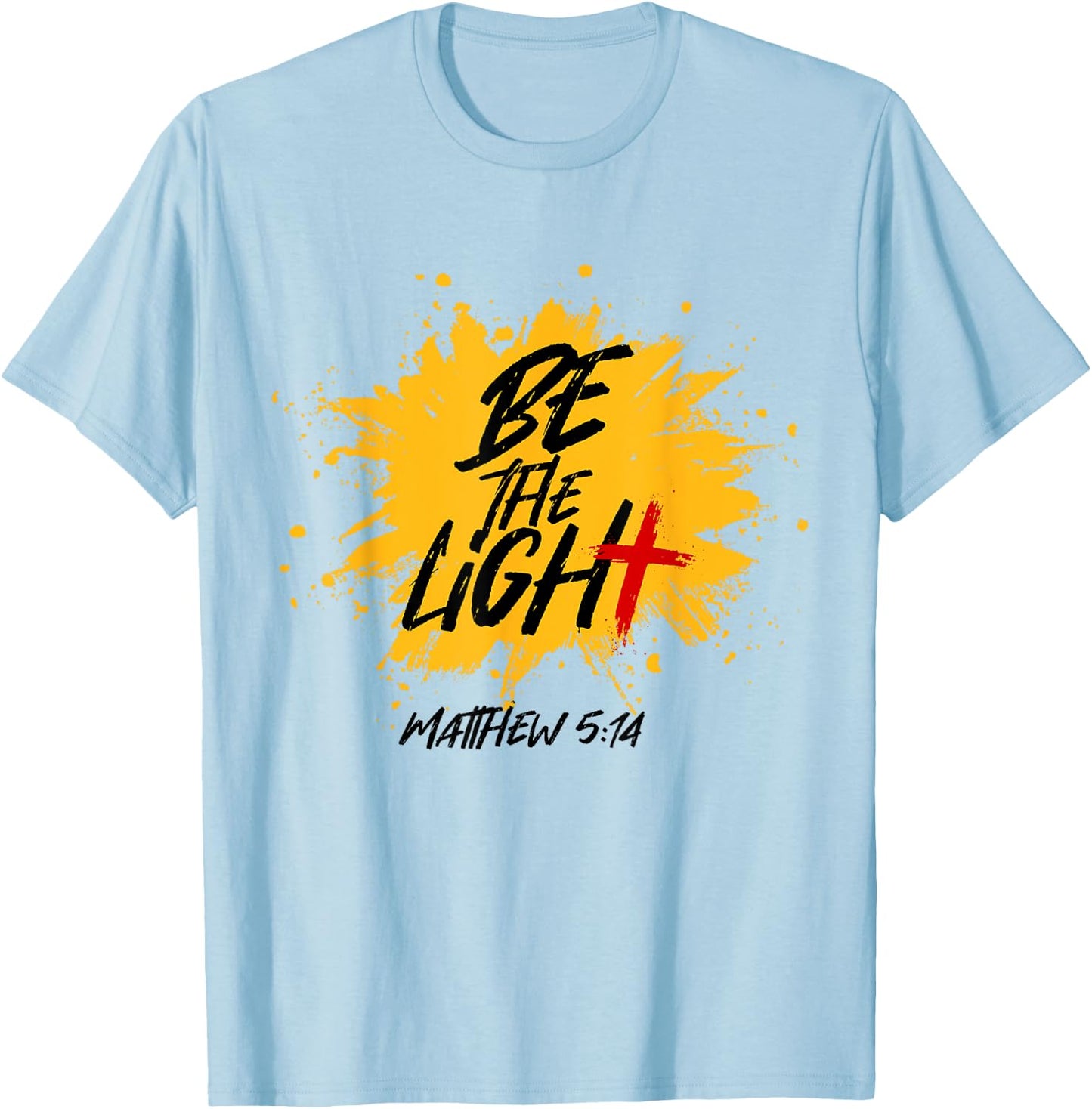 Christian Bible Verse Be The Light Matthew 5:14 T-Shirt - T-Shirt | Light Blue
