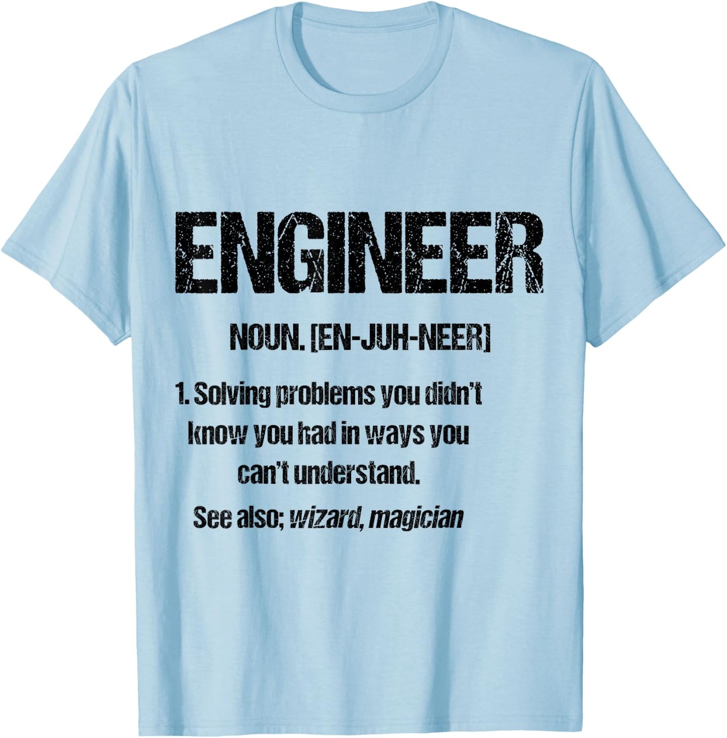 Funny engineering shirt Engineer Definition T-Shirt - T-Shirt | Light Blue