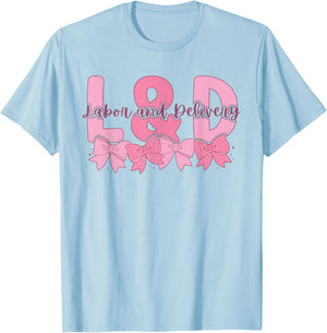 Women Coquette Labor and Delivery Pink Bow Future L&D Nurse T-Shirt - T-Shirt | Light Blue