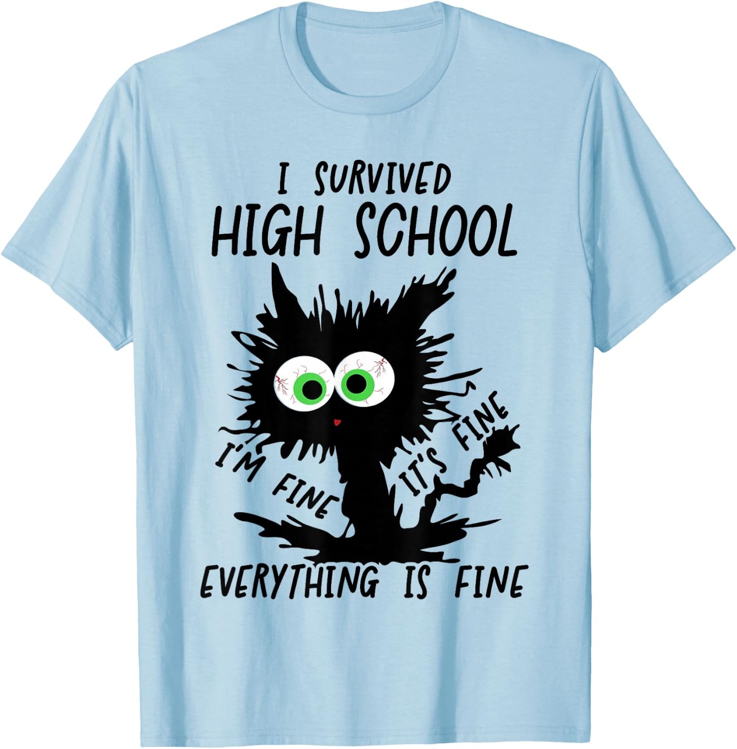 Funny High School Grad 2025 I Survived High School T-Shirt - T-Shirt | Light Blue
