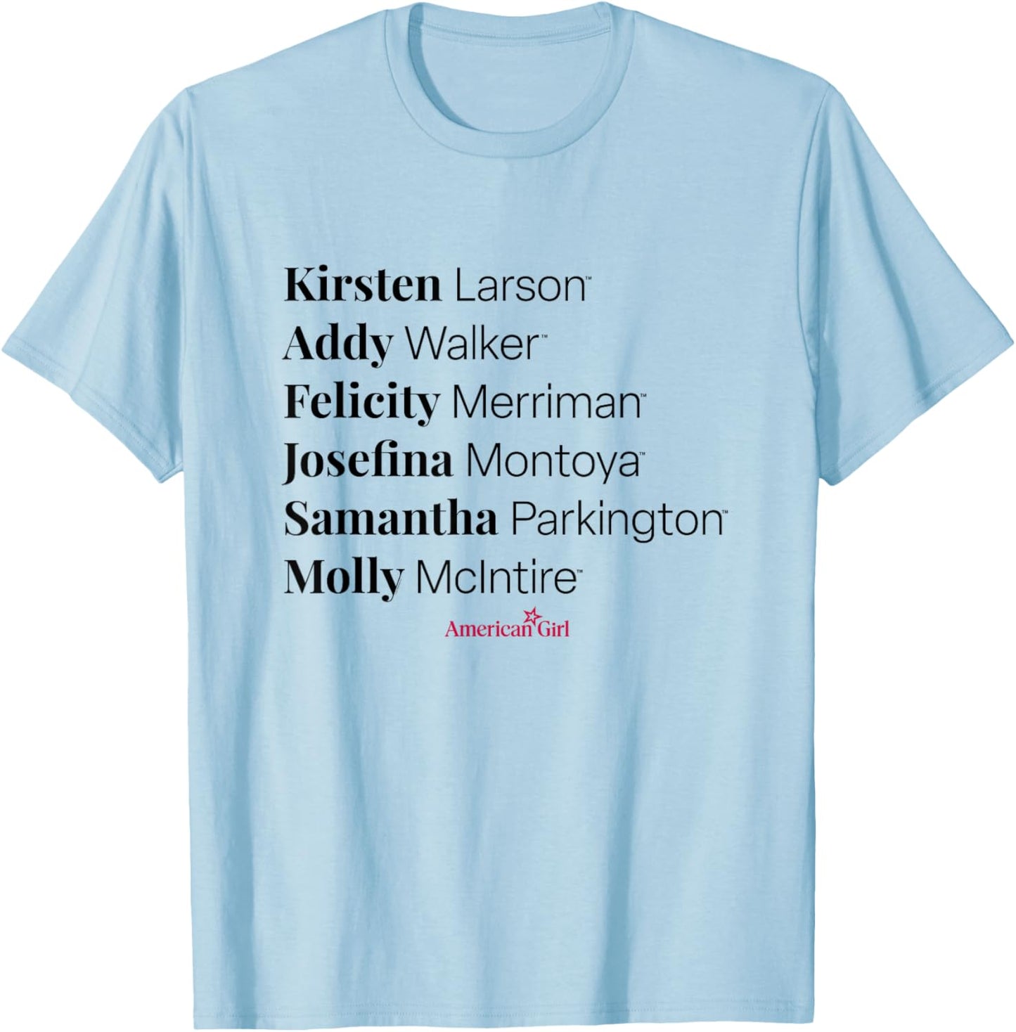 American Girl -Kirsten Addy Felicity Josefina Samantha Molly T-Shirt - T-Shirt | Light Blue