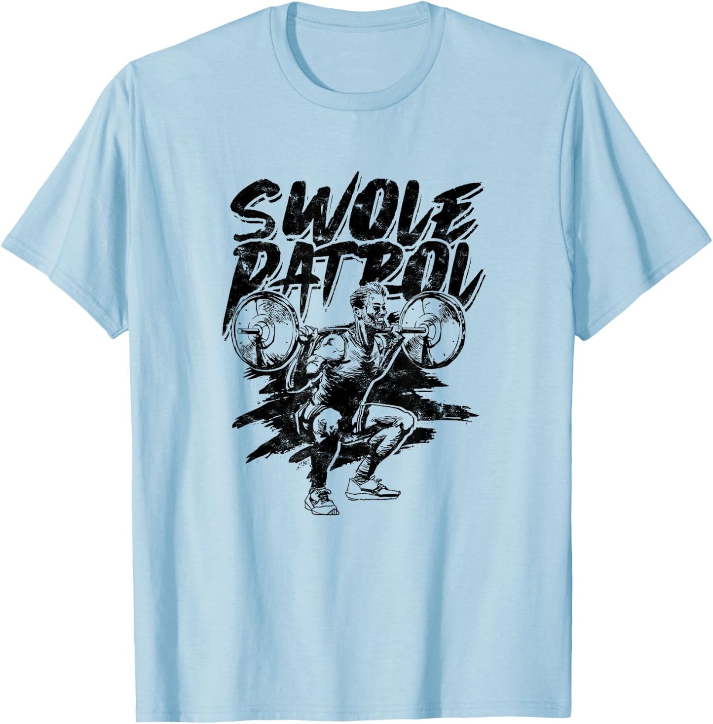 Swole Patrol – Gym bodybuilder training, weight gain T-Shirt - T-Shirt | Light Blue