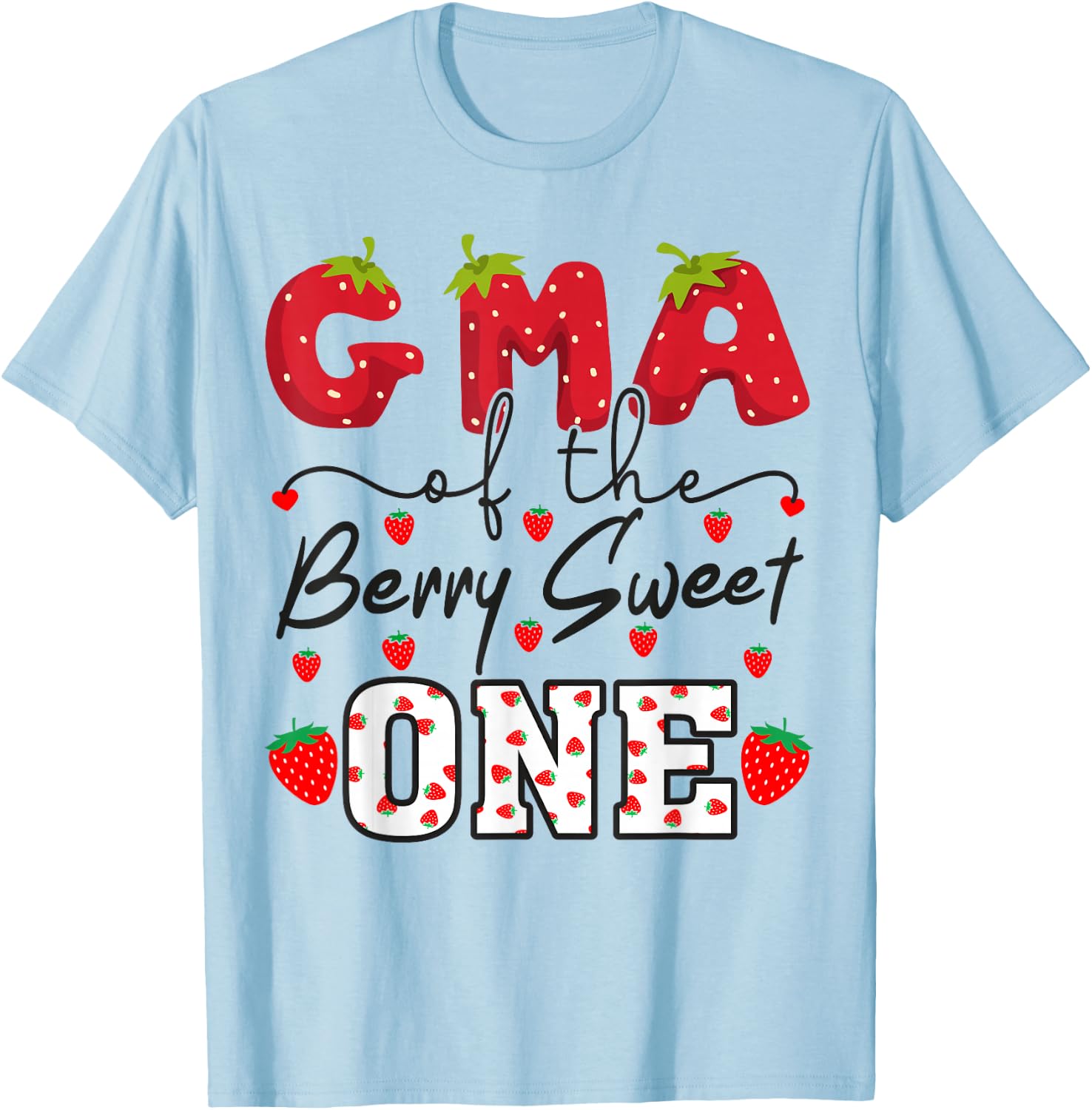 Gma of The Berry Sweet One Strawberry Grandma T-Shirt - T-Shirt | Light Blue