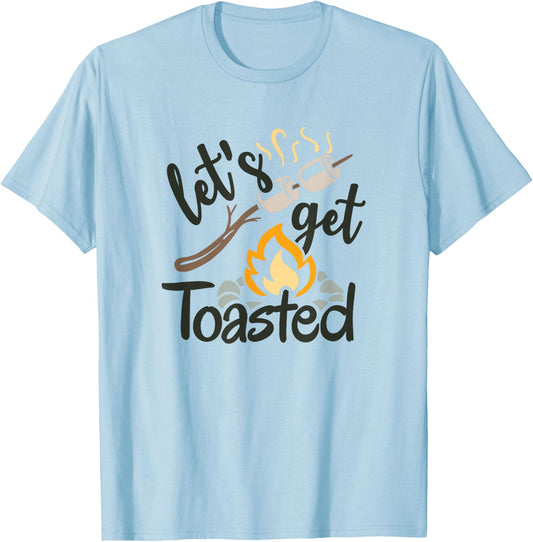 Let's Get Toasted Camping and Hiking T-Shirt - T-Shirt | Light Blue