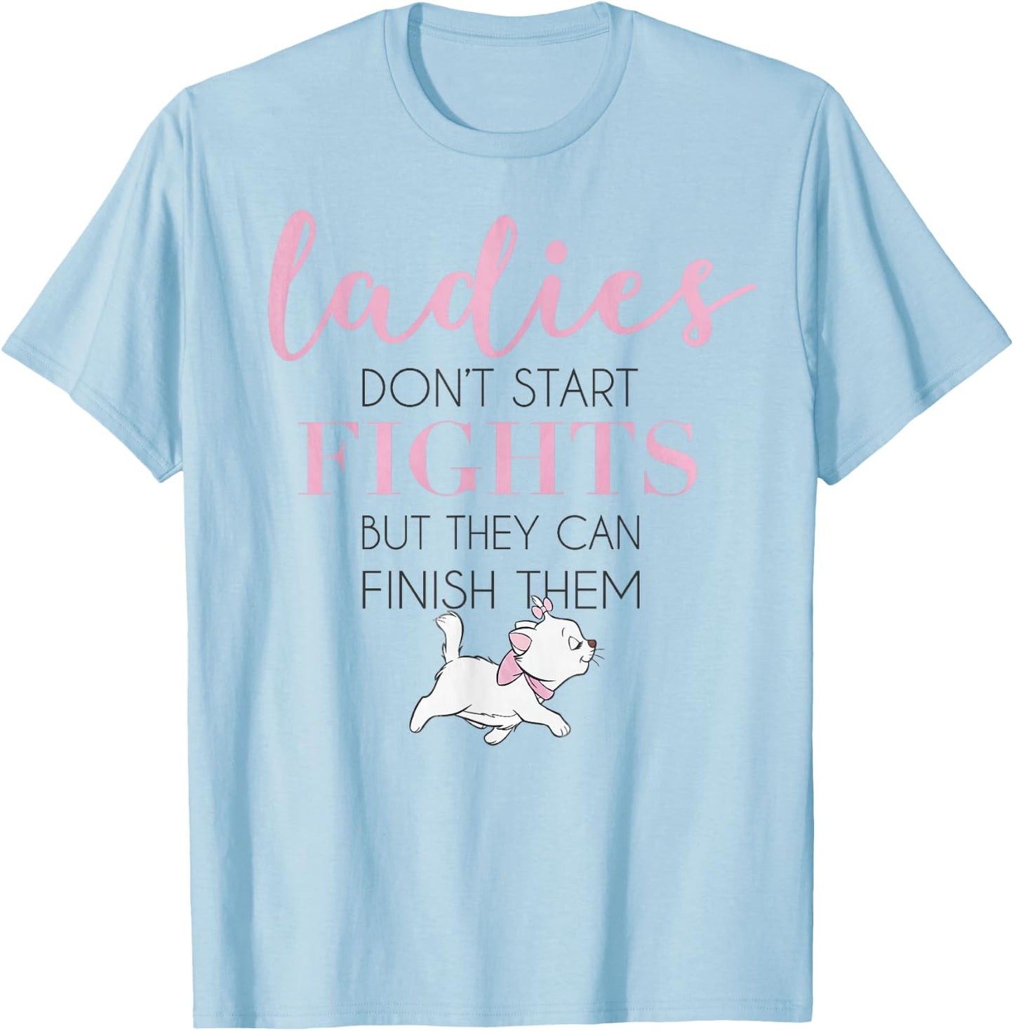 Disney The Aristocats Marie Ladies Don't Start Fights T-Shirt - T-Shirt | Light Blue