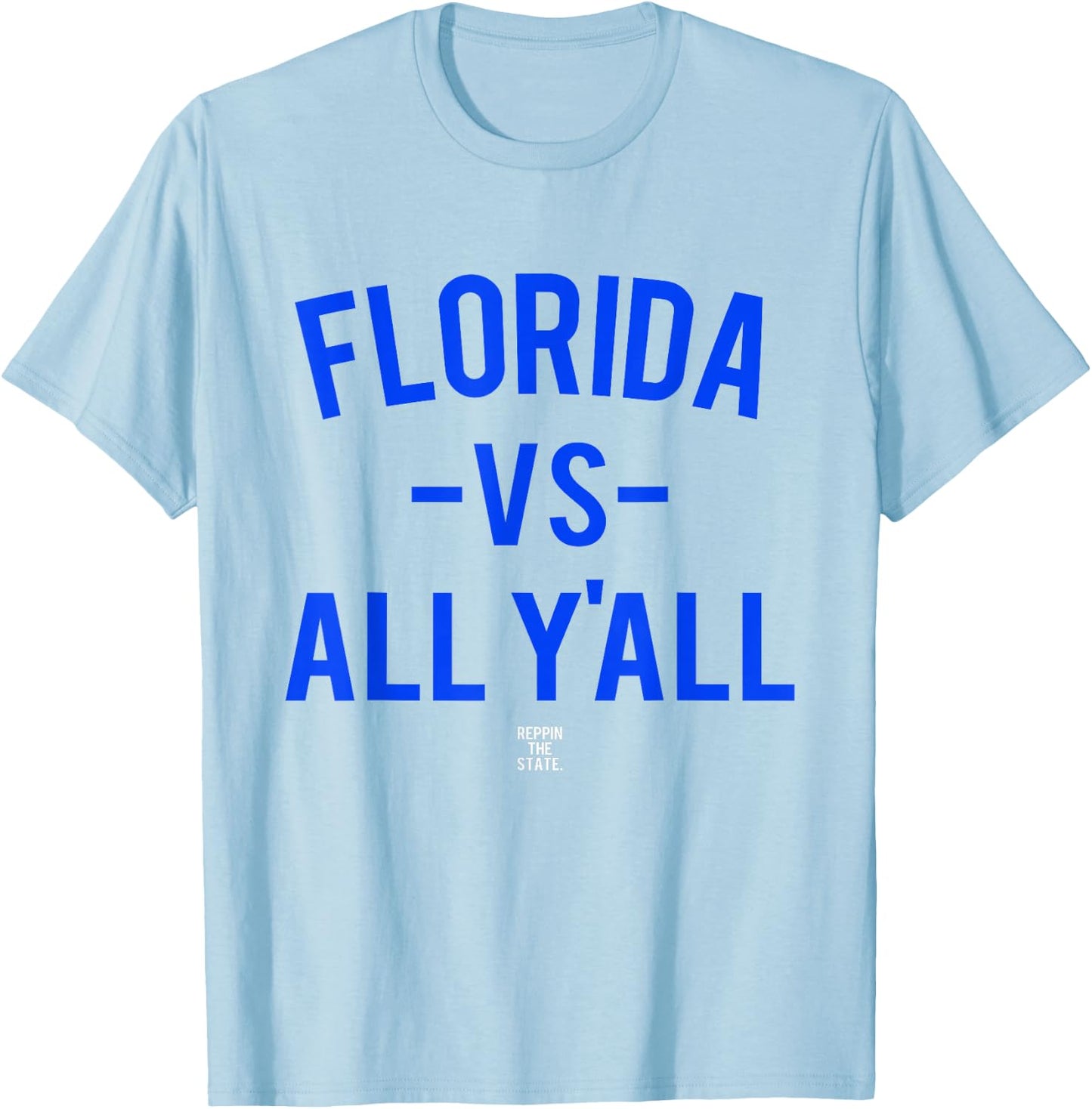 Florida Versus All Yall T-Shirt - T-Shirt | Light Blue