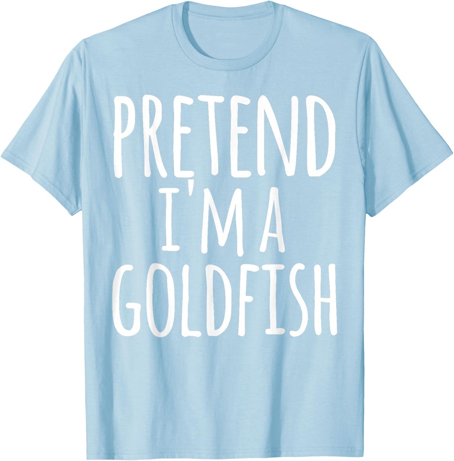 Funny Easy Lazy Halloween PRETEND I'M A GOLDFISH Costume T-Shirt - T-Shirt | Light Blue