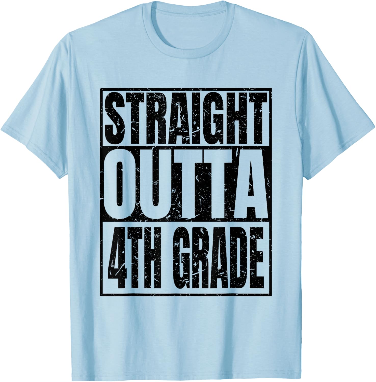 Straight Outta 4th Grade Graduation 2025 Degree Class Gifts T-Shirt - T-Shirt | Light Blue