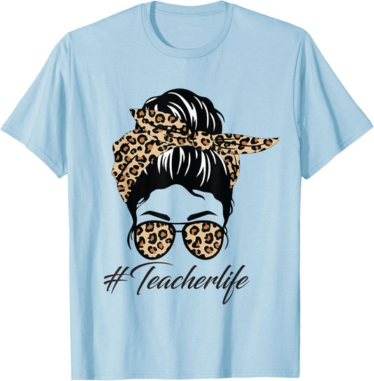 Teacher Life Messy Bun Glasses Leopard Teacher Mothers Day T-Shirt - T-Shirt | Light Blue