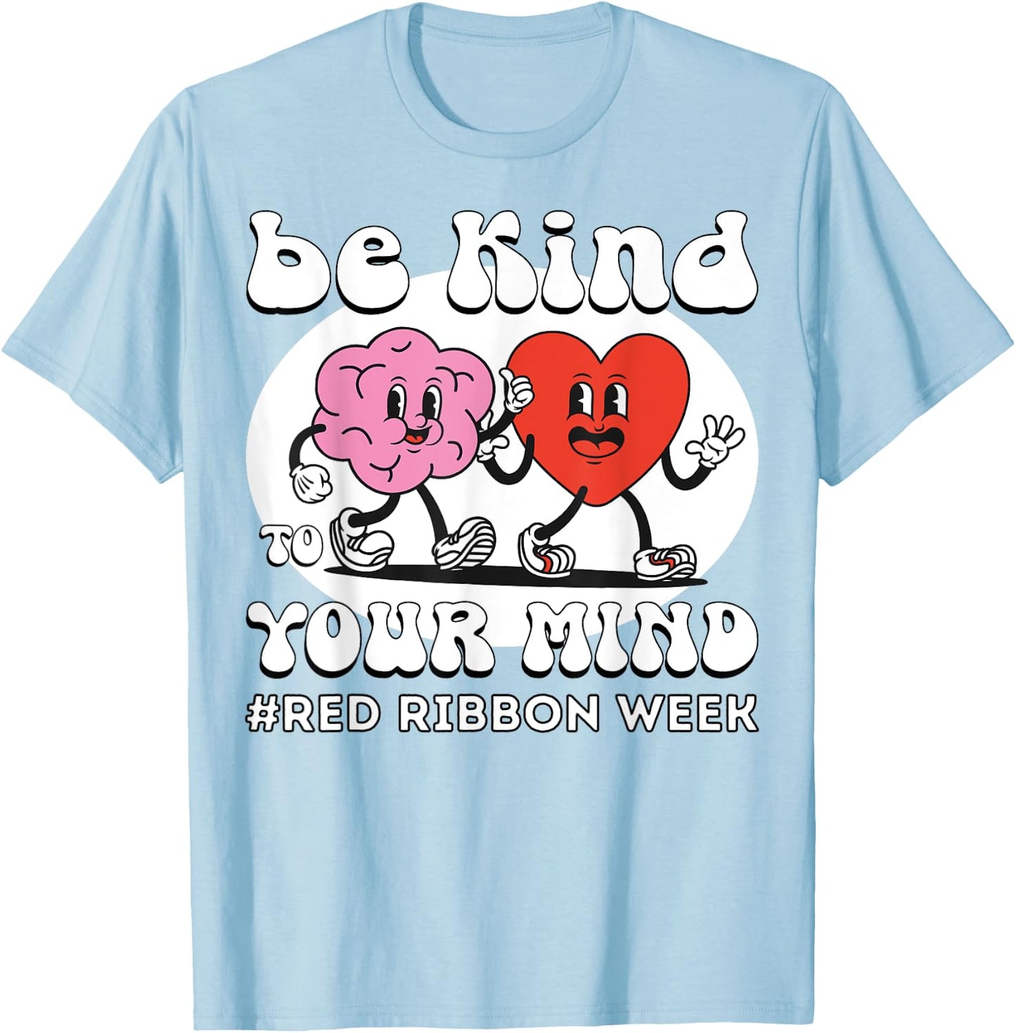 Red Ribbon Week - Be Kind To Your Mind Kids Boys Girls T-Shirt - T-Shirt | Light Blue