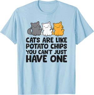 Cats are Like Potato Chips You Can't Just Have One T-Shirt - T-Shirt | Light Blue