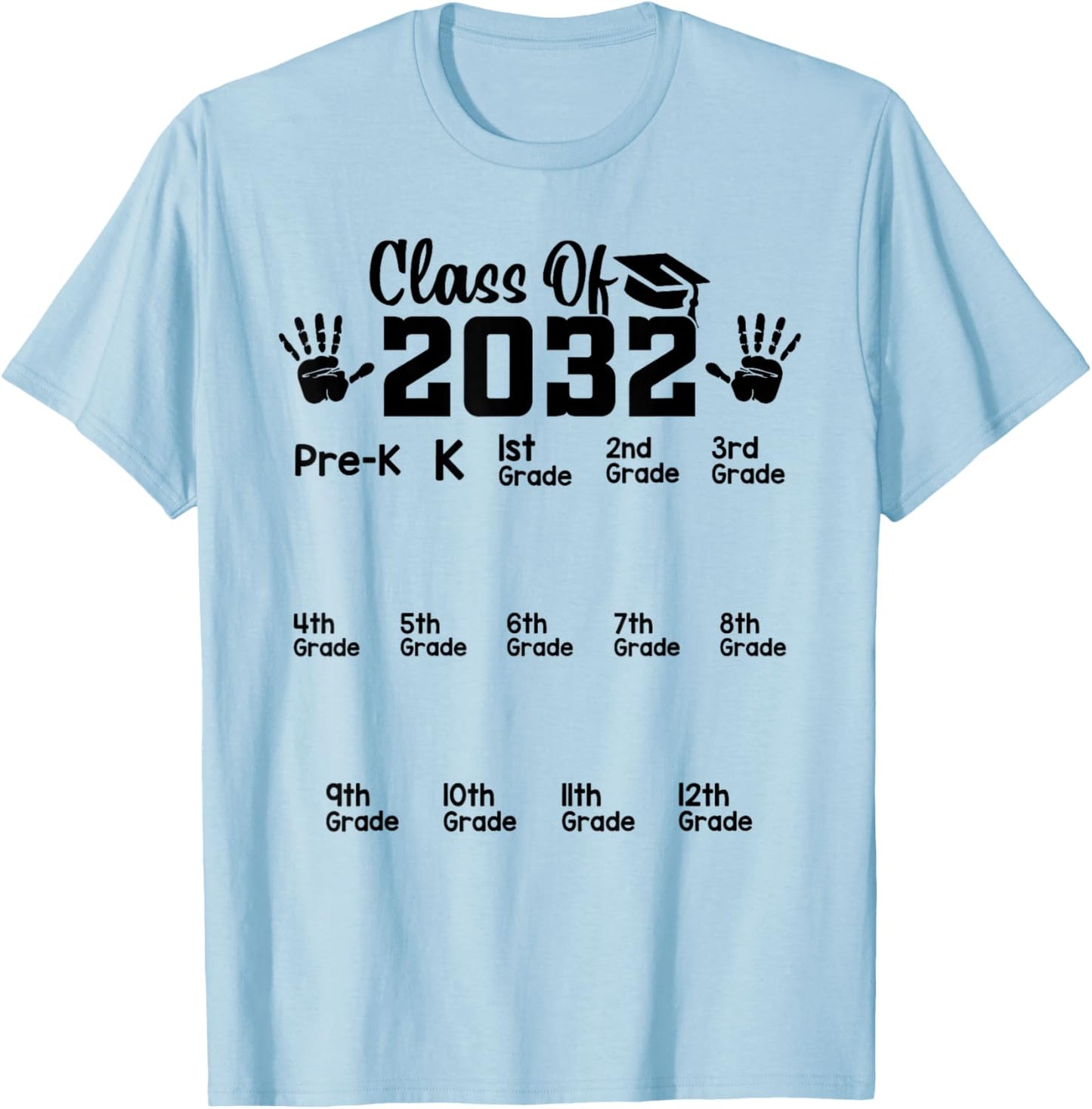 Class of 2032 Grow With Me Handprint Pre-k 12th Grade T-Shirt - T-Shirt | Light Blue