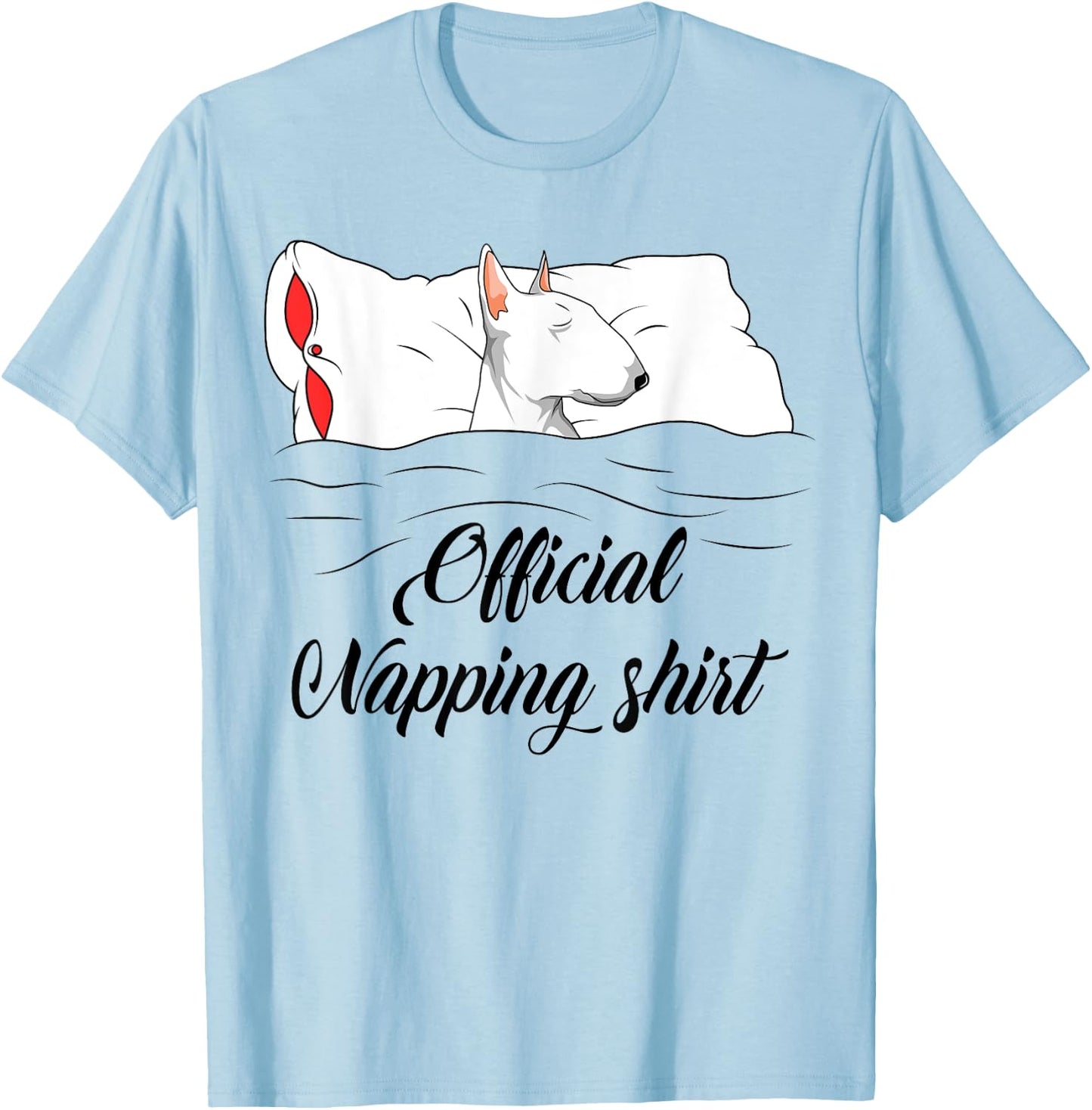 Sleeping Bull Terrier Pyjamas Dog Lover Official Napping T-Shirt - T-Shirt | Light Blue