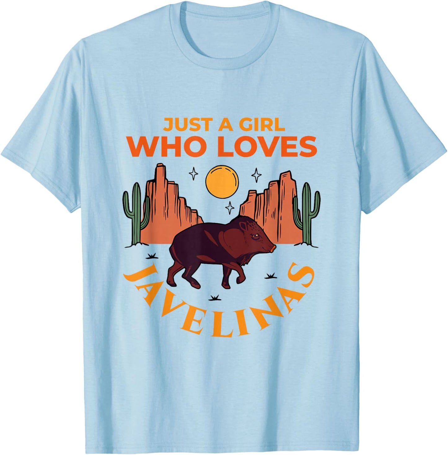 Just A Girl Who Loves Javelinas Desert Animal Lover T-Shirt - T-Shirt | Light Blue