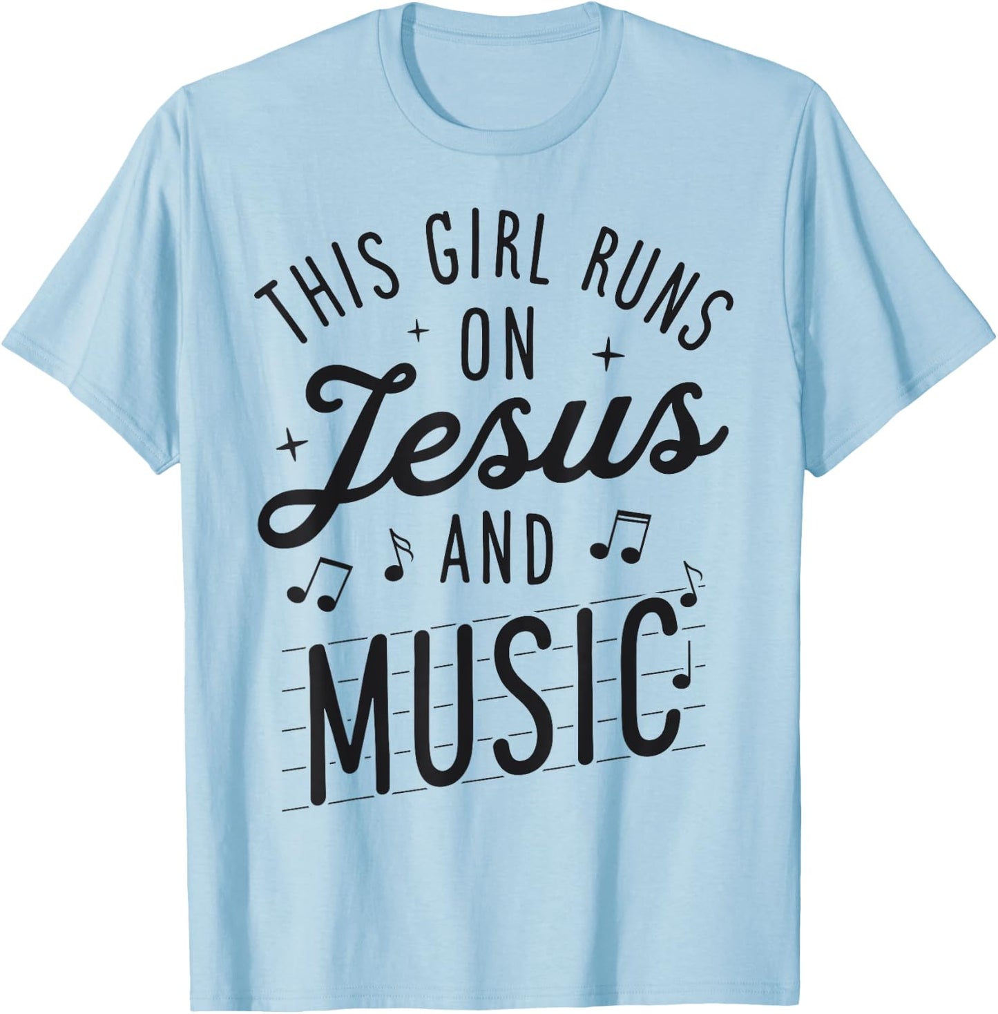 This Girl Runs On Jesus And Music Lover Christian Women Gift T-Shirt - T-Shirt | Light Blue