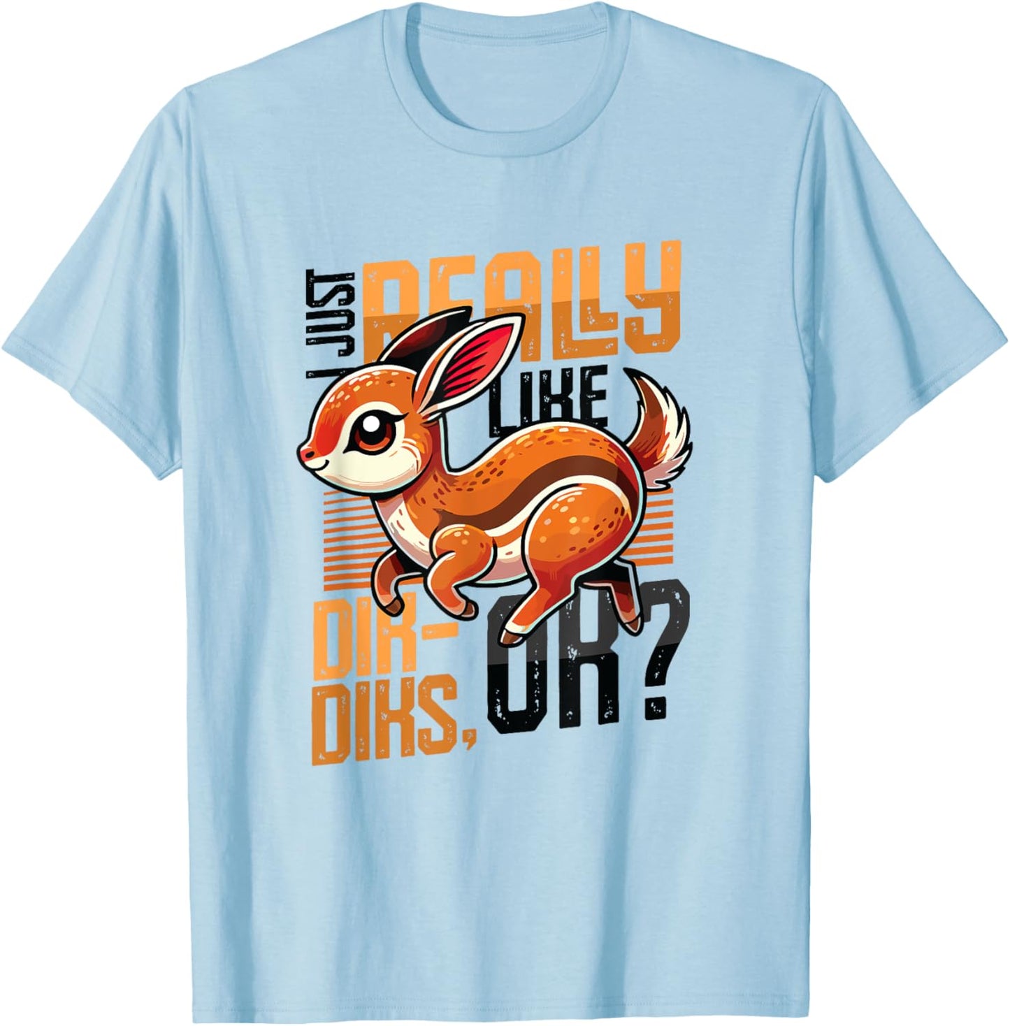 I Just Really Like Dik-diks T-Shirt - T-Shirt | Light Blue